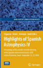 Highlights of Spanish Astrophysics IV: Proceedings of the Seventh Scientific Meeting of the Spanish Astronomical Society (SEA) held in Barcelona, Spain, September 12-15, 2006
