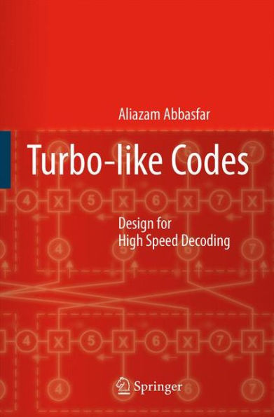 Turbo-like Codes: Design for High Speed Decoding