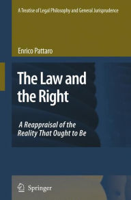 Title: A Treatise of Legal Philosophy and General Jurisprudence: Volume 1: The Law and The Right, Author: Springer Netherlands