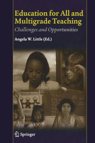 Education for All and Multigrade Teaching: Challenges and Opportunities / Edition 1