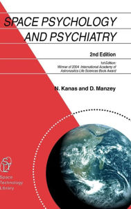 Title: Space Psychology and Psychiatry / Edition 2, Author: Nick Kanas