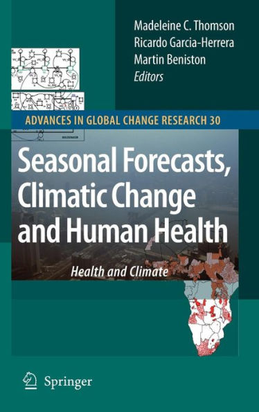 Seasonal Forecasts, Climatic Change and Human Health: Health and Climate