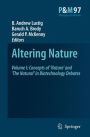 Altering Nature: Volume I: Concepts of 'Nature' and 'The Natural' in Biotechnology Debates