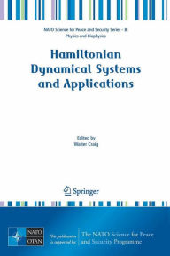 Title: Hamiltonian Dynamical Systems and Applications / Edition 1, Author: Walter Craig