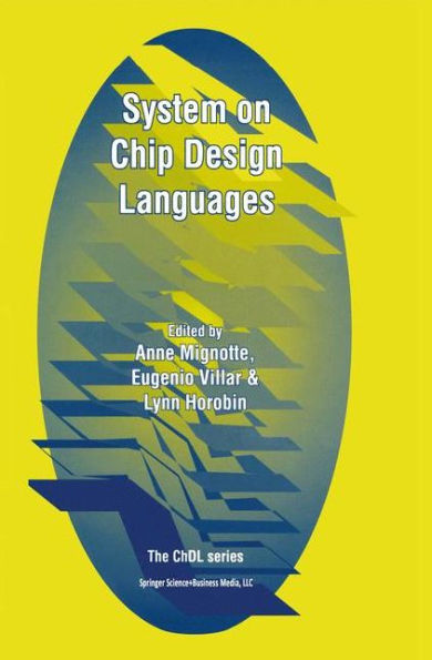 System on Chip Design Languages: Extended papers: best of FDL'01 and HDLCon'01 / Edition 1