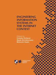 Title: Engineering Information Systems in the Internet Context: IFIP TC8 / WG8.1 Working Conference on Engineering Information Systems in the Internet Context September 25-27, 2002, Kanazawa, Japan, Author: Colette Rolland
