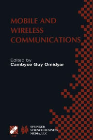 Title: Mobile and Wireless Communications: IFIP TC6 / WG6.8 Working Conference on Personal Wireless Communications (PWC'2002) October 23-25, 2002, Singapore / Edition 1, Author: Cambyse Guy Omidyar