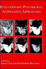 Evolutionary Psychology: Alternative Approaches / Edition 1