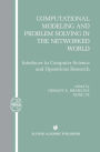 Computational Modeling and Problem Solving in the Networked World: Interfaces in Computer Science and Operations Research / Edition 1