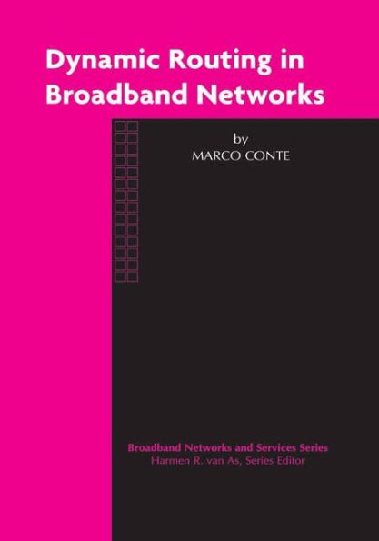 Dynamic Routing in Broadband Networks / Edition 1