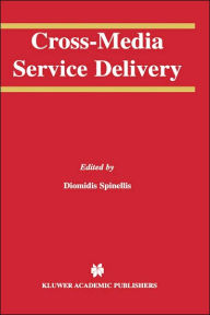 Title: Cross-Media Service Delivery, Author: Diomidis Spinellis