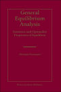 General Equilibrium Analysis: Existence and Optimality Properties of Equilibria