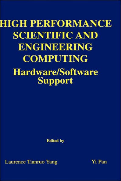 High Performance Scientific and Engineering Computing: Hardware/Software Support