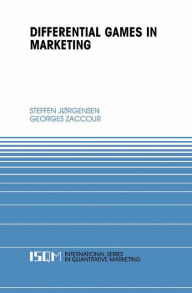 Title: Differential Games in Marketing / Edition 1, Author: Steffen Jïrgensen