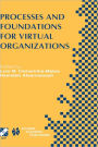 Processes and Foundations for Virtual Organizations: IFIP TC5 / WG5.5 Fourth Working Conference on Virtual Enterprises (PRO-VE'03) October 29-31, 2003, Lugano, Switzerland