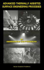 Advanced Thermally Assisted Surface Engineering Processes