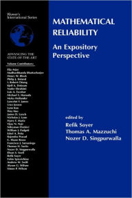 Title: Mathematical Reliability: An Expository Perspective / Edition 1, Author: R. Soyer