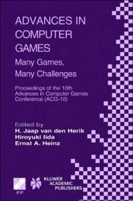 Title: Advances in Computer Games: Many Games, Many Challenges / Edition 1, Author: H. Jaap van den Herik