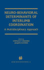 Neuro-Behavioral Determinants of Interlimb Coordination: A multidisciplinary approach