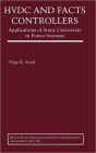 HVDC and FACTS Controllers: Applications of Static Converters in Power Systems