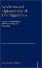 Synthesis and Optimization of DSP Algorithms