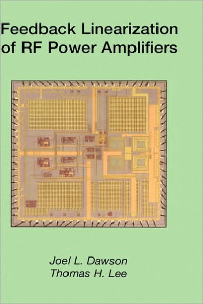 Feedback Linearization of RF Power Amplifiers