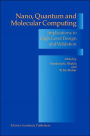 Nano, Quantum and Molecular Computing: Implications to High Level Design and Validation