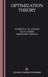 Title: Optimization Theory / Edition 1, Author: Hubertus Th. Jongen