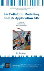 Air Pollution Modeling and Its Application XIX / Edition 1