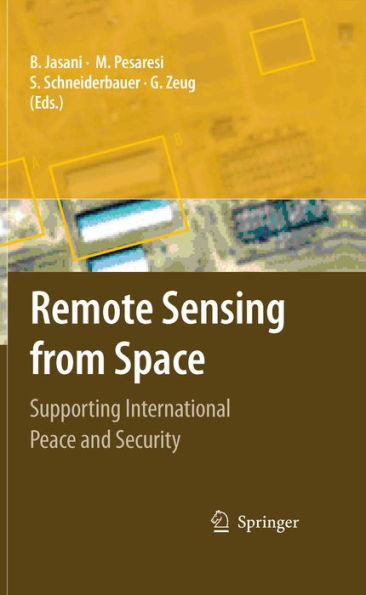 Remote Sensing from Space: Supporting International Peace and Security