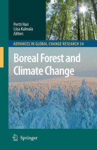 Title: Boreal Forest and Climate Change / Edition 1, Author: Pertti Hari