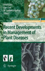 Recent Developments in Management of Plant Diseases / Edition 1