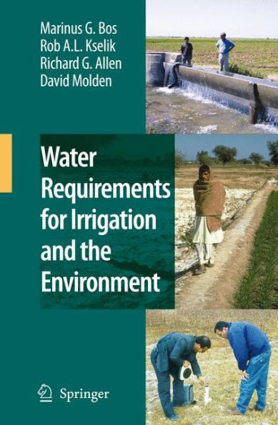 Water Requirements for Irrigation and the Environment / Edition 1