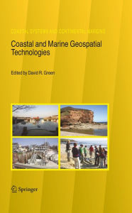 Title: Coastal and Marine Geospatial Technologies, Author: D.R. Green
