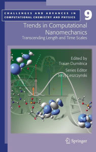 Title: Trends in Computational Nanomechanics: Transcending Length and Time Scales / Edition 1, Author: Traian Dumitrica