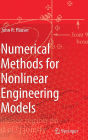 Numerical Methods for Nonlinear Engineering Models / Edition 1