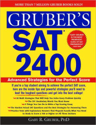 Title: Gruber's SAT 2400: Advanced Strategies for the Perfect Score, Author: Gary Gruber