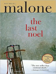 Title: The Last Noel, Author: Michael Malone