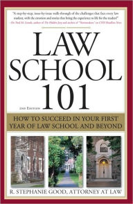 Title: Law School 101, Author: R. Stephanie Good