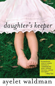 Title: Daughter's Keeper, Author: Ayelet Waldman