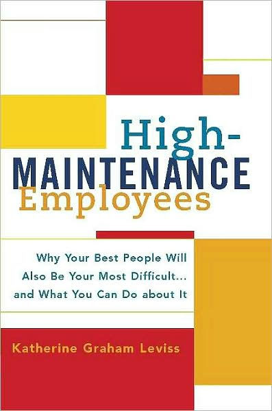 Be　Leviss　Katherine　Best　eBook　It　People　about　Noble®　Can　Also　You　What　Will　Most　Your　Your　Why　Barnes　High-Maintenance　by　Employees:　Do