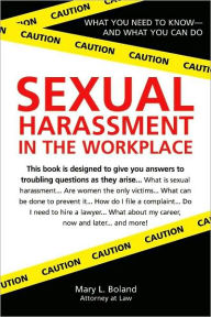 Title: Sexual Harassment in the Workplace, Author: Mary Boland