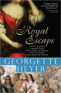 Royal Escape: In which a dare-devil King with a price on his head fools his enemies and terrifies his friends