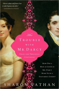 Trouble with Mr. Darcy: Pride and Prejudice continues...