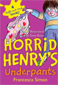 Title: Horrid Henry's Underpants, Author: Francesca Simon