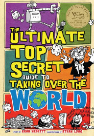 The Ultimate Top Secret Guide to Taking over the World