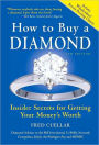 How to Buy a Diamond: Insider Secrets for Getting Your Money's Worth