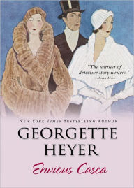 Title: Envious Casca, Author: Georgette Heyer