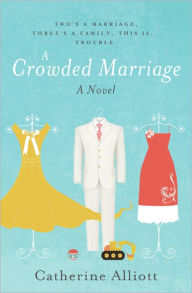 Title: A Crowded Marriage, Author: Catherine Alliott