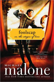 Title: Foolscap: Or, The Stages of Love, Author: Michael Malone